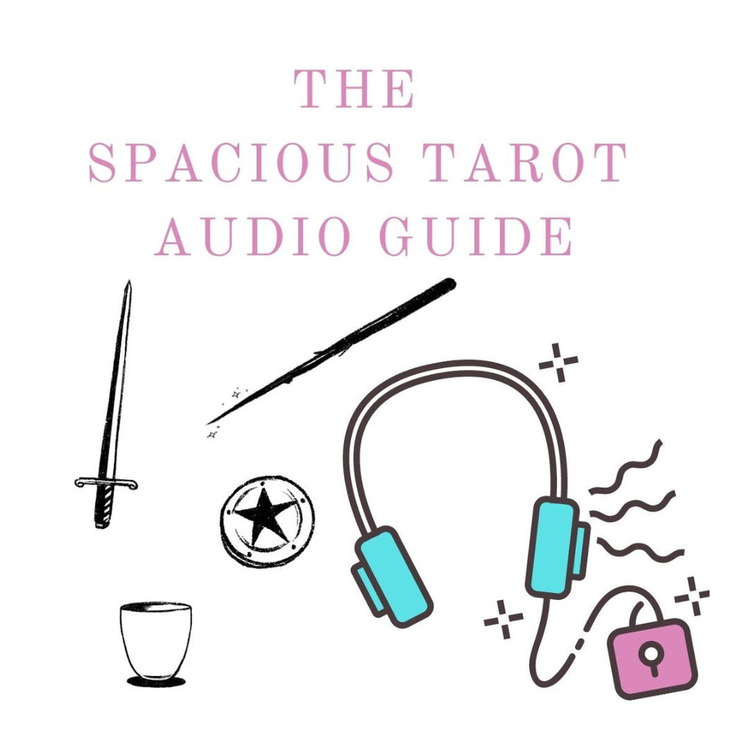 The Spacious Tarot Audio Guide